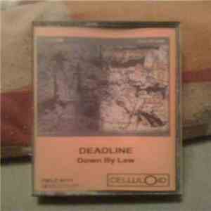 Deadline - Down By Law album