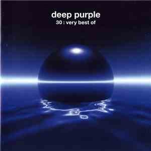 Deep Purple - 30 : Very Best Of album