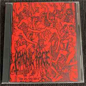 Demonic Rage - Live 24/04/2014 album