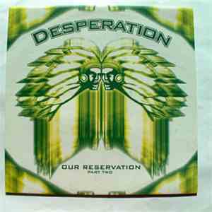 Desperation - Our Reservation (Part Two) album