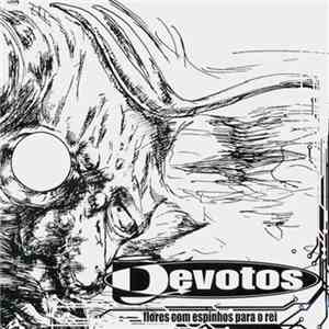 Devotos - Flores Com Espinhos Para O Rei album