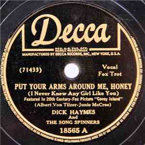 Dick Haymes And The Song Spinners - Put Your Arms Around Me, Honey (I Never Knew Any Girl Like You) album