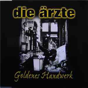 Die Ärzte - Goldenes Handwerk album