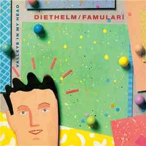Diethelm / Famulari - Valleys In My Head album
