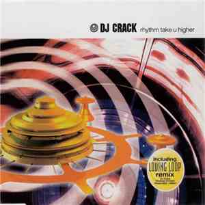 DJ Crack - Rhythm Take U Higher album