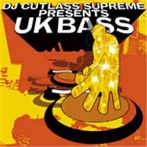 DJ Cutlass Supreme - DJ Cutlass Supreme Presents UK Bass album