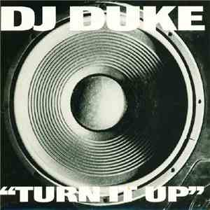 DJ Duke - Turn It Up (Say Yeah) album