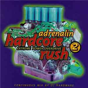 DJ Hardware - Adrenalin Hardcore Rush 2 album