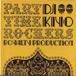 DJ Kiyo - Part Time Rockers album