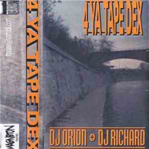 DJ Orion + DJ Richard  - 4 Ya Tape Dex album