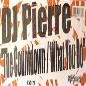 DJ Pierre - The Countdown / What You Do album