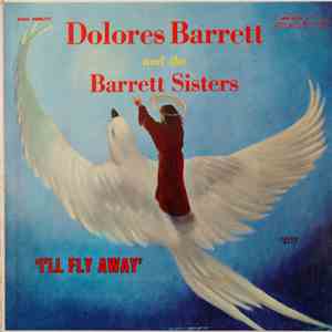 Dolores Barrett And The Barrett Sisters - I'll Fly Away album