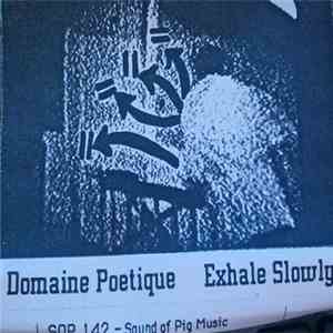 Domaine Poétique - Exhale Slowly album
