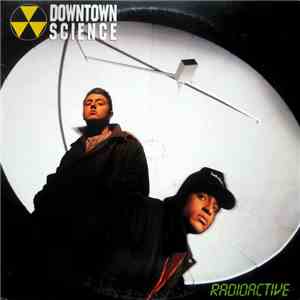 Downtown Science - Radioactive album