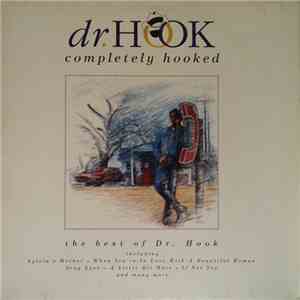 Dr. Hook - Completely Hooked (The Best Of Dr. Hook) album