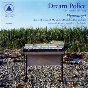 Dream Police  - Hypnotized album