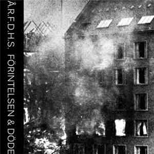 D.Å.R.F.D.H.S. - Förintelsen & Döden album