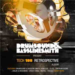 Drumsound & Bassline Smith - TECH 100 Retrospective Album album