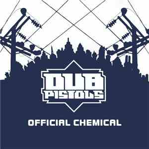 Dub Pistols - Official Chemical album