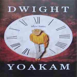 Dwight Yoakam - This Time album