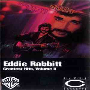 Eddie Rabbitt - Greatest Hits Volume II album