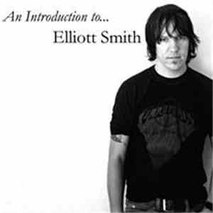 Elliott Smith - An Introduction To... album