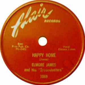 Elmore James And His "Broomdusters" - Happy Home / No Love In My Heart album