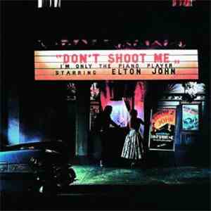 Elton John - Don't Shoot Me I'm Only The Piano Player album