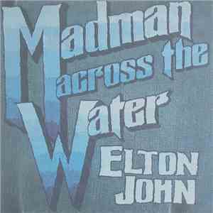 Elton John - Madman Across The Water album