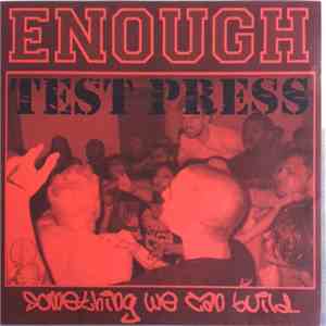 Enough  - Something We Can Build... album