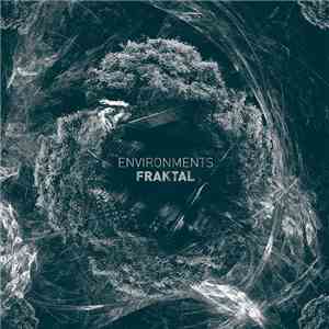 Environments  - Fraktal album