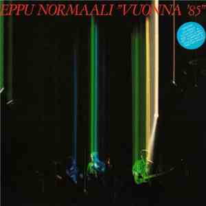 Eppu Normaali - Vuonna '85 album