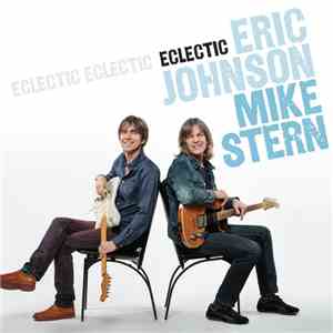 Eric Johnson , Mike Stern - Eclectic album