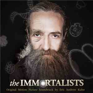 Eric Kuhn - The Immortalists (Original Motion Picture Soundtrack) album