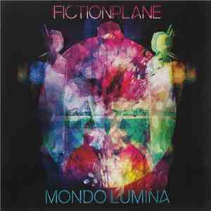 Fiction Plane - Mondo Lumina album
