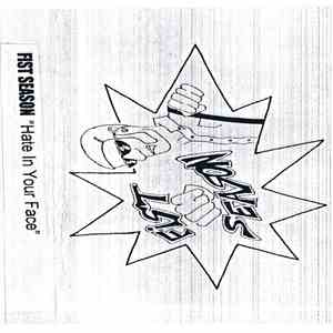 Fist Season - Hate In Your Face album