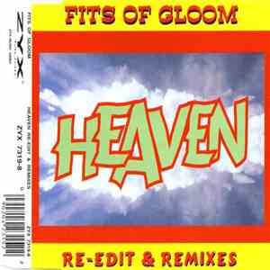 Fits Of Gloom - Heaven (Re-Edit & Remixes) album
