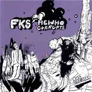 FKS And Hewhocorrupts - FKS And Hewhocorrupts album