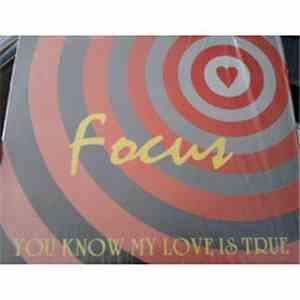 Focus  - You Know My Love Is True / Lover's In Paradise album