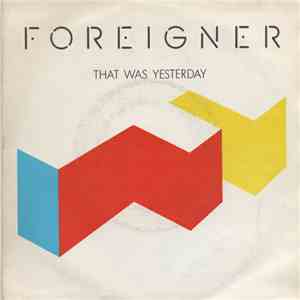 Foreigner - That Was Yesterday album