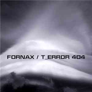 Fornax / t_error 404 - Fornax / t_error 404 album