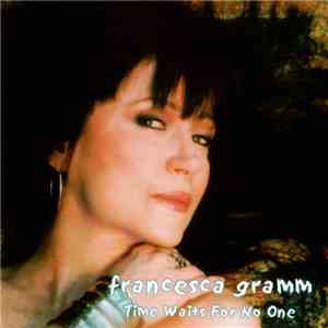 Francesca Gramm - Time Waits For No-One album