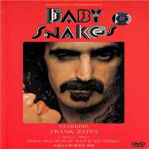 Frank Zappa = 弗蘭克.扎帕 - Baby Snakes - A Movie About People Who Do Stuff That Is Not Normal = "蛇寶寶" 現場 album