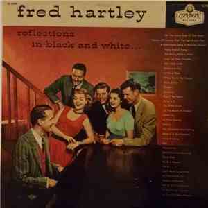 Fred Hartley - Reflections In Black And White album