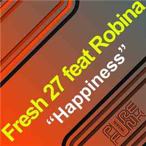 Fresh 27 Feat. Robina - Happiness album