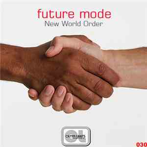 Future Mode - New World Order album