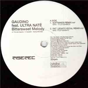 Gaudino Feat. Ultra Natè - Bittersweet Melody album
