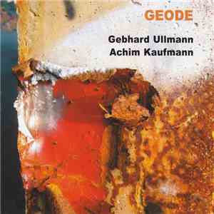 Gebhard Ullmann, Achim Kaufmann - Geode album