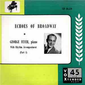George Feyer - Echoes of Broadway ( Part 1 ) album