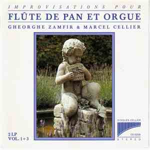 Gheorghe Zamfir & Marcel Cellier - Improvisations Pour Flûte De Pan Et Orgue (2 LP Vol. 1 + 3) album
